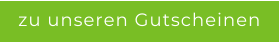 zu unseren Gutscheinen