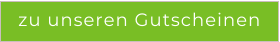 zu unseren Gutscheinen