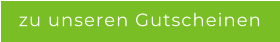 zu unseren Gutscheinen